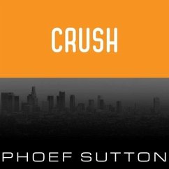 Crush Lib/E - Sutton, Phoef