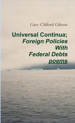 Universal Continua; Foreign Policies With Federal Debts - Gibson, Gary Clifford