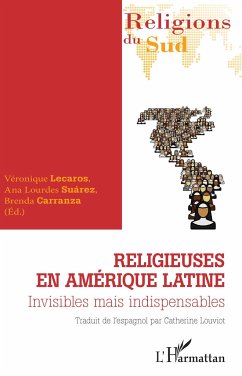 Religieuses en Amérique latine - Carranza, Brenda; Lecaros, Véronique; Suarez, Ana Loudes