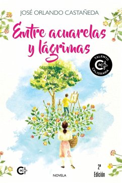 Entre acuarelas y lágrimas - Orlando Castañeda, José