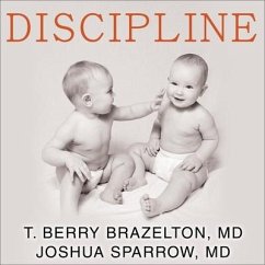 Discipline: The Brazelton Way, Second Edition - Brazelton, T. Berry; Sparrow, Joshua