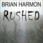 Rushed: The Unseen