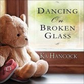 Dancing on Broken Glass Lib/E