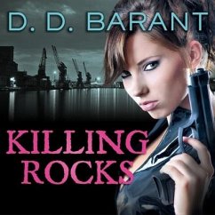 Killing Rocks Lib/E: Book Three of the Bloodhound Files - Barant, D. D.