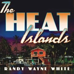 The Heat Islands Lib/E - White, Randy Wayne