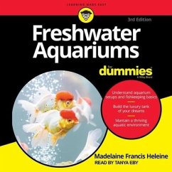 Freshwater Aquariums for Dummies: 3rd Edition - Heleine, Madelaine Francis