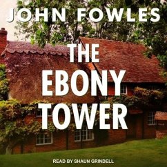 The Ebony Tower Lib/E - Fowles, John