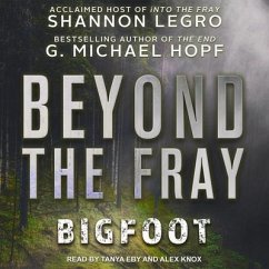 Beyond the Fray Lib/E: Bigfoot - Legro, Shannon; Hopf, G. Michael