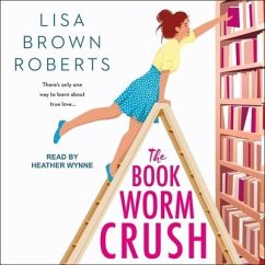 The Bookworm Crush - Roberts, Lisa Brown