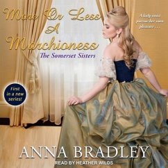 More or Less a Marchioness - Bradley, Anna