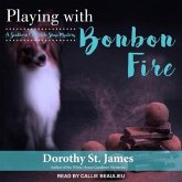 Playing with Bonbon Fire Lib/E