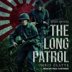 The Long Patrol: A WWII Novel - Glatte, Chris