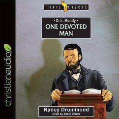 D.L. Moody: One Devoted Man - Drummond, Nancy