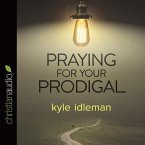 Praying for Your Prodigal