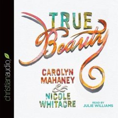 True Beauty - Mahaney, Carolyn; Whitacre, Nicole