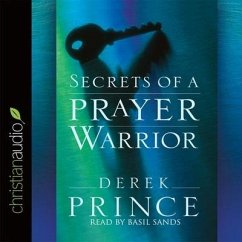 Secrets of a Prayer Warrior Lib/E - Prince, Derek