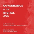 Governance in the Digital Age Lib/E: A Guide for the Modern Corporate Board Director