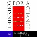 Thinking for a Change: Discovering the Power to Create, Communicate and Lead