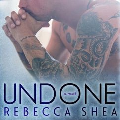 Undone - Shea, Rebecca