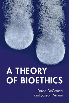 A Theory of Bioethics - Degrazia, David; Millum, Joseph