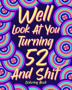 Well Look at You Turning 52 and Shit - Paperland