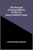 The Records Of Living Officers Of The U.S. Navy & Marine Corps