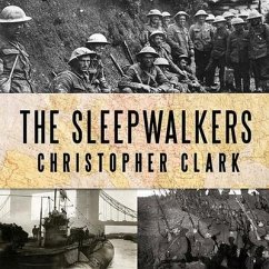 The Sleepwalkers Lib/E - Clark, Christopher