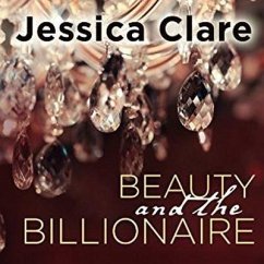 Beauty and the Billionaire - Clare, Jessica