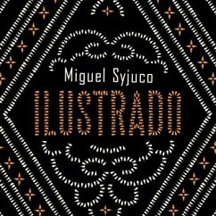 Ilustrado - Syjuco, Miguel