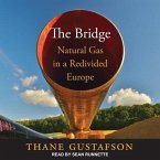 The Bridge Lib/E: Natural Gas in a Redivided Europe