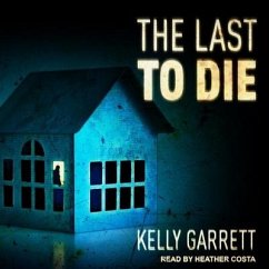 The Last to Die Lib/E - Garrett, Kelly
