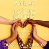 A Year of Living Kindly Lib/E: Choices That Will Change Your Life and the World Around You