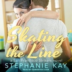 Skating the Line Lib/E - Kay, Stephanie