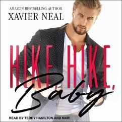 Hike, Hike, Baby Lib/E - Neal, Xavier