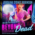 Beyond Dead Lib/E: An Afterlife Adventures Novel
