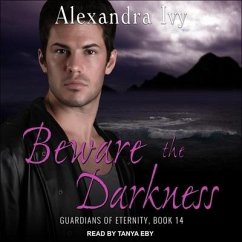 Beware the Darkness - Ivy, Alyssa Rose; Ivy, Alexandra