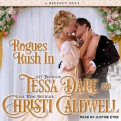 Rogues Rush in Lib/E: A Regency Duet - Dare, Tessa; Caldwell, Christi