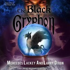 The Black Gryphon Lib/E - Lackey, Mercedes; Dixon, Larry