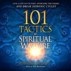 101 Tactics for Spiritual Warfare Lib/E: Live a Life of Victory, Overcome the Enemy, and Break Demonic Cycles