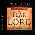 Fear of the Lord Lib/E: Discover the Key to Intimately Knowing God