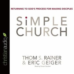 Simple Church: Returning to God's Process for Making Disciples - Rainer, Sam S.; Rainer, Thom S.; Rainer, Sam