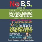 No B.S. Guide to Direct Response Social Media Marketing Lib/E: 2nd Edition