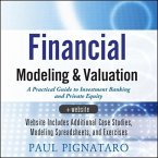 Financial Modeling and Valuation Lib/E: A Practical Guide to Investment Banking and Private Equity