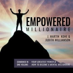 Empowered Millionaire - Kohe, J. Martin; Williamson, Judith
