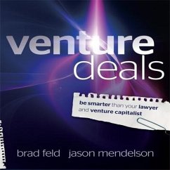 Venture Deals Lib/E: Be Smarter Than Your Lawyer and Venture Capitalist - Mendelson, Jason; Feld, Brad