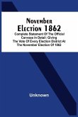 November Election 1862 November Election 1862