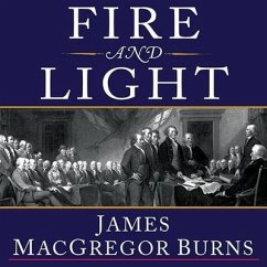 Fire and Light Lib/E: How the Enlightenment Transformed Our World - Burns, James Macgregor