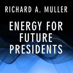 Energy for Future Presidents - Muller, Richard A