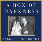A Box of Darkness Lib/E: The Story of a Marriage