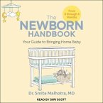The Newborn Handbook Lib/E: Your Guide to Bringing Home Baby